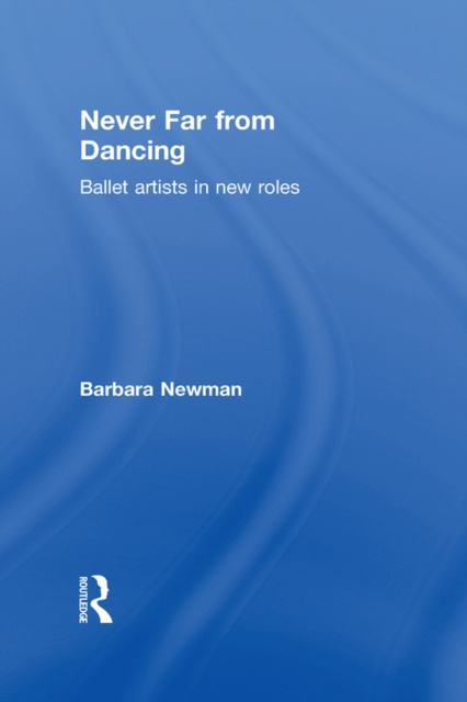 E-book Never Far from Dancing Barbara Newman