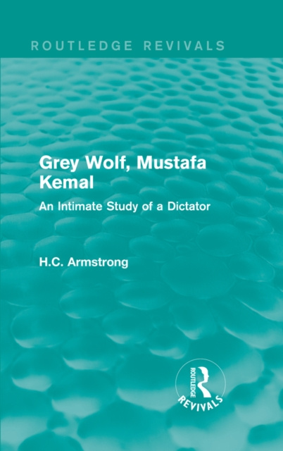 E-book Grey Wolf-- Mustafa Kemal H.C. Armstrong