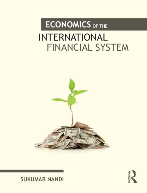 Libro elettronico Economics of the International Financial System Sukumar Nandi