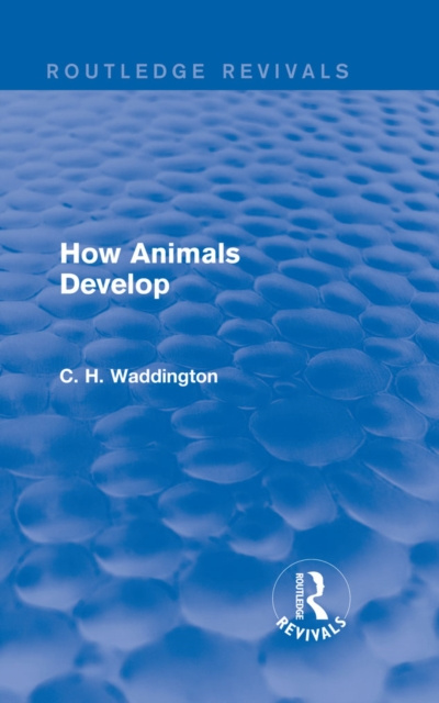 E-knjiga How Animals Develop C. H. Waddington
