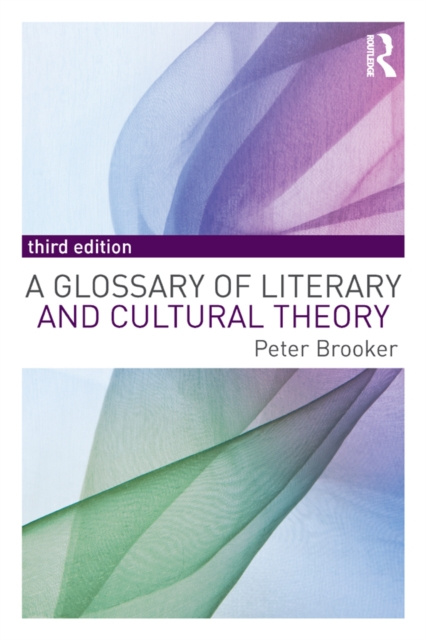 E-kniha Glossary of Literary and Cultural Theory Peter Brooker