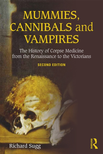 E-book Mummies, Cannibals and Vampires Richard Sugg
