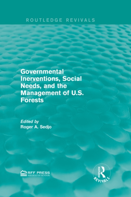 E-book Governmental Inerventions, Social Needs, and the Management of U.S. Forests Roger A. Sedjo
