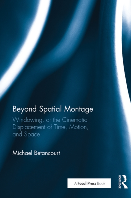 E-book Beyond Spatial Montage Michael Betancourt