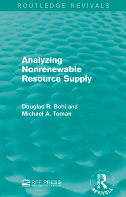 E-Book Analyzing Nonrenewable Resource Supply Douglas R. Bohi