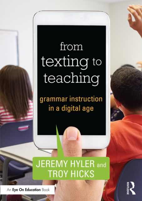 E-book From Texting to Teaching Jeremy Hyler