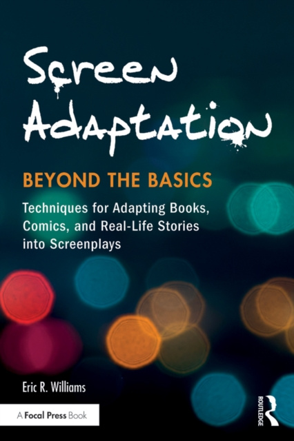 E-knjiga Screen Adaptation: Beyond the Basics Eric R. Williams