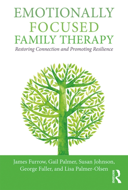 E-kniha Emotionally Focused Family Therapy James L. Furrow