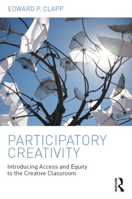 E-knjiga Participatory Creativity Edward P. Clapp