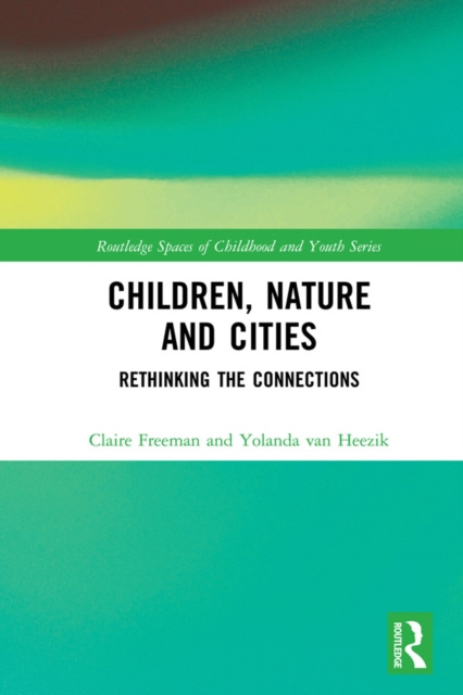 E-knjiga Children, Nature and Cities Claire Freeman