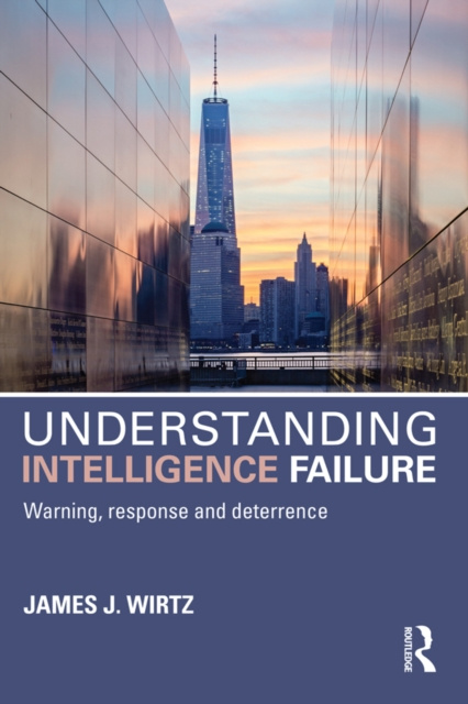 E-knjiga Understanding Intelligence Failure James J. Wirtz
