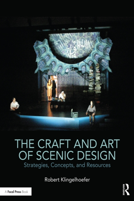 E-kniha Craft and Art of Scenic Design Robert Klingelhoefer