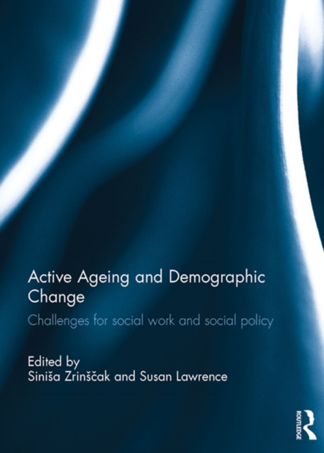 E-book Active Ageing and Demographic Change Sinisa Zrinscak