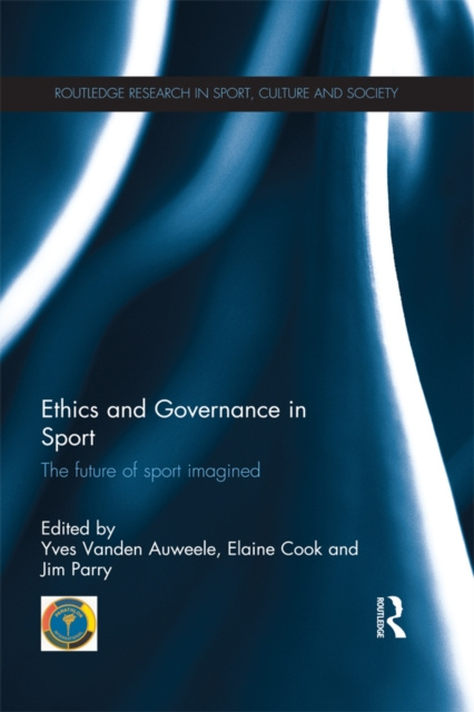 Libro elettronico Ethics and Governance in Sport Yves Vanden Auweele
