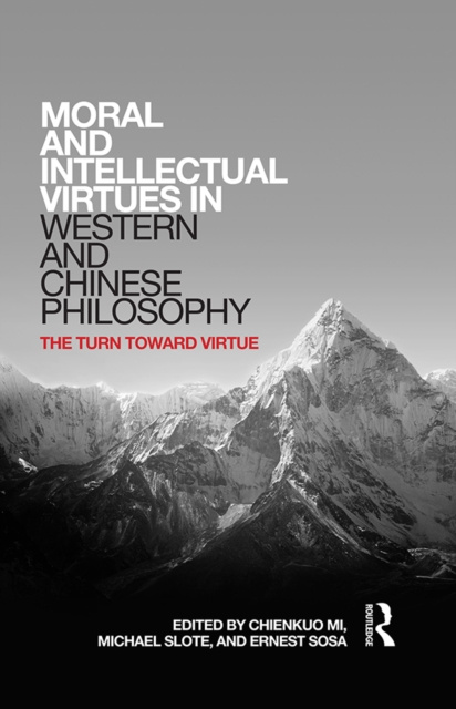 E-kniha Moral and Intellectual Virtues in Western and Chinese Philosophy Chienkuo Mi