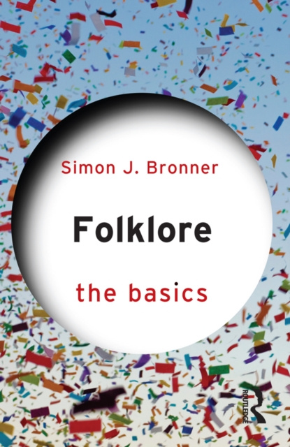 E-book Folklore: The Basics Simon J. Bronner