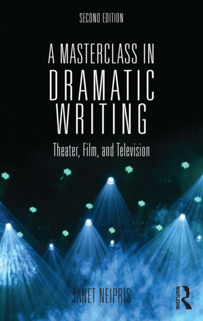 E-book Masterclass in Dramatic Writing Janet Neipris