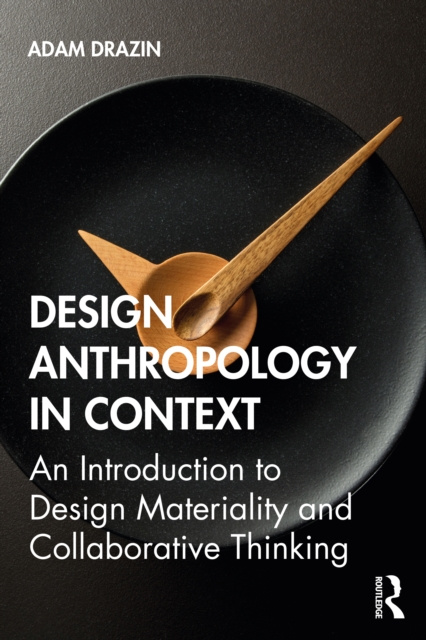 E-Book Design Anthropology in Context Adam Drazin