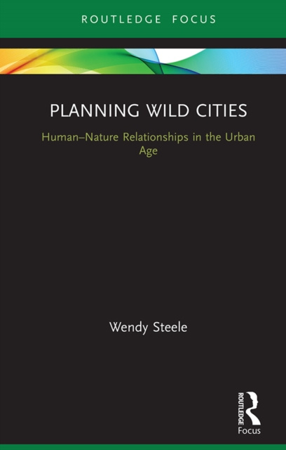 E-kniha Planning Wild Cities Wendy Steele