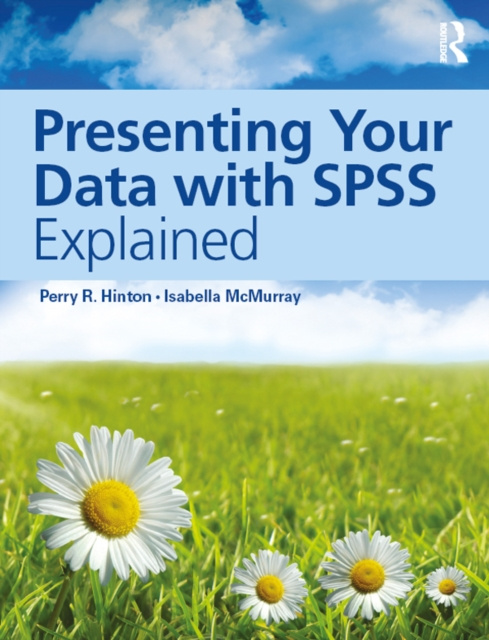 E-book Presenting Your Data with SPSS Explained Perry R. Hinton