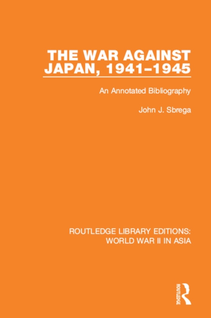 E-knjiga War Against Japan, 1941-1945 John J. Sbrega