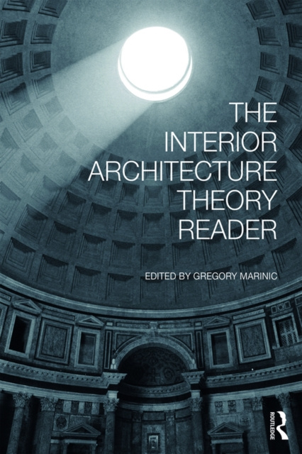 E-book Interior Architecture Theory Reader Gregory Marinic
