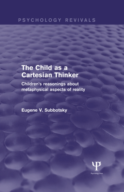 E-book Child as a Cartesian Thinker Eugene V. Subbotsky