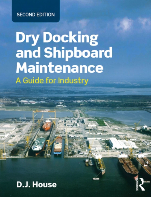 E-book Dry Docking and Shipboard Maintenance David House
