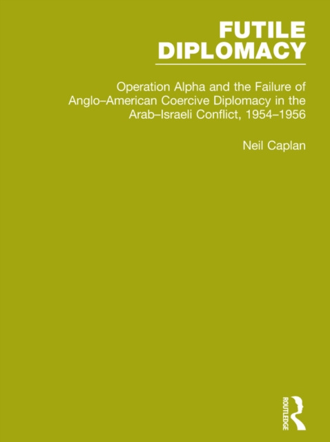 E-book Futile Diplomacy, Volume 4 Neil Caplan