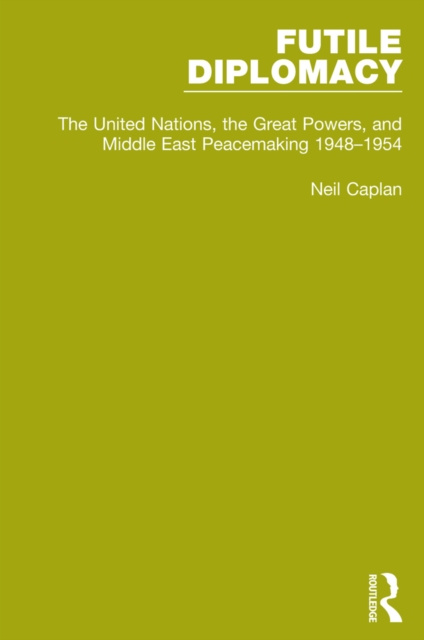E-knjiga Futile Diplomacy, Volume 3 Neil Caplan