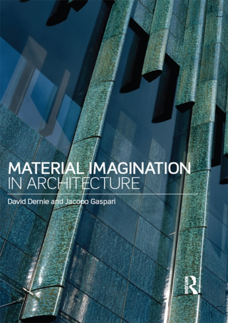 E-kniha Material Imagination in Architecture David Dernie