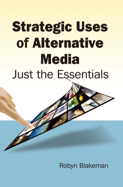 E-knjiga Strategic Uses of Alternative Media Robyn Blakemen