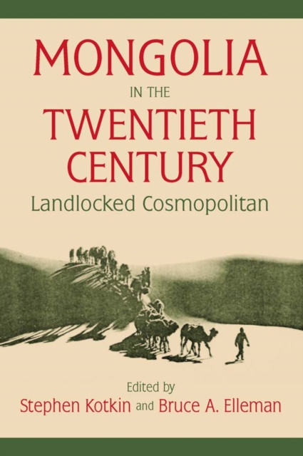 E-kniha Mongolia in the Twentieth Century Stephen Kotkin