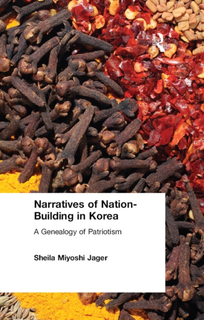 E-knjiga Narratives of Nation-Building in Korea Sheila Miyoshi Jager