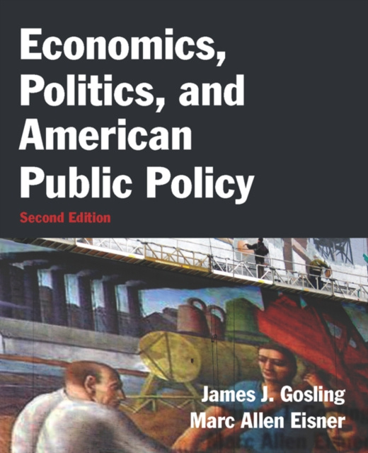 E-kniha Economics, Politics, and American Public Policy James J. Gosling