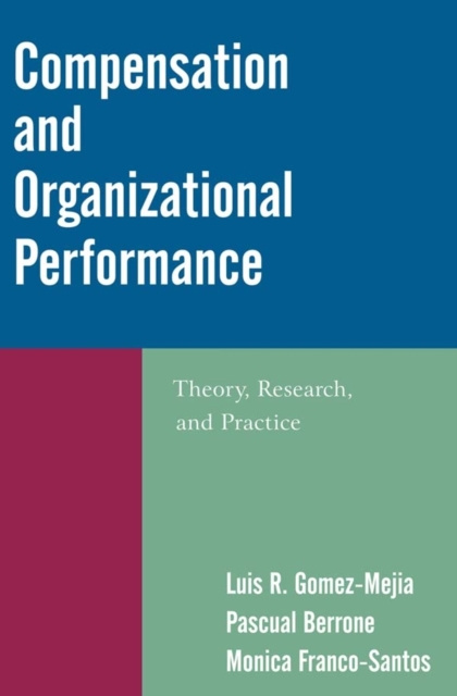 E-knjiga Compensation and Organizational Performance Luis R. Gomez-Mejia