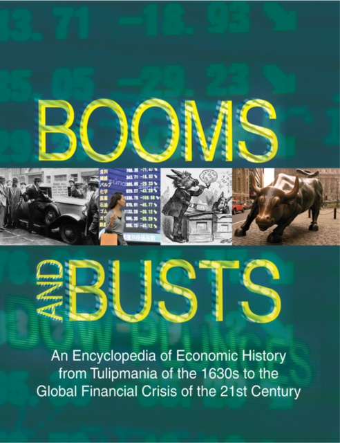 E-kniha Booms and Busts: An Encyclopedia of Economic History from the First Stock Market Crash of 1792 to the Current Global Economic Crisis Mehmet Odekon