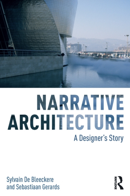 E-book Narrative Architecture Sylvain De Bleeckere