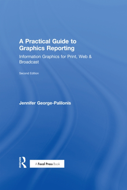 E-kniha Practical Guide to Graphics Reporting Jennifer George-Palilonis
