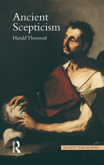 E-knjiga Ancient Scepticism Harald Thorsrud