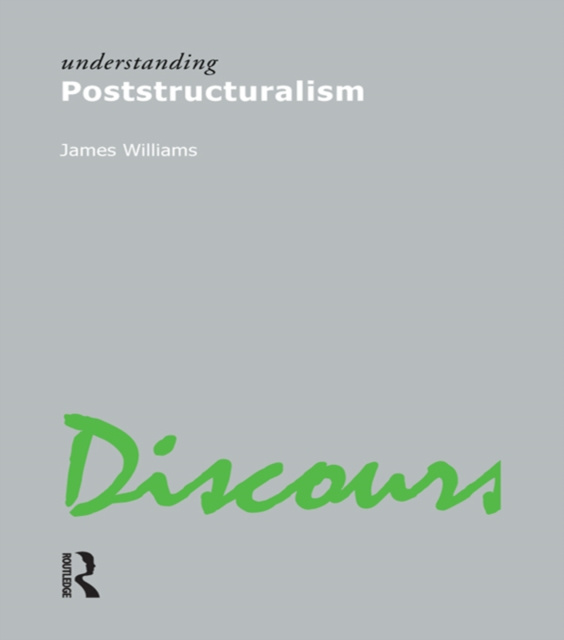 E-knjiga Understanding Poststructuralism James Williams