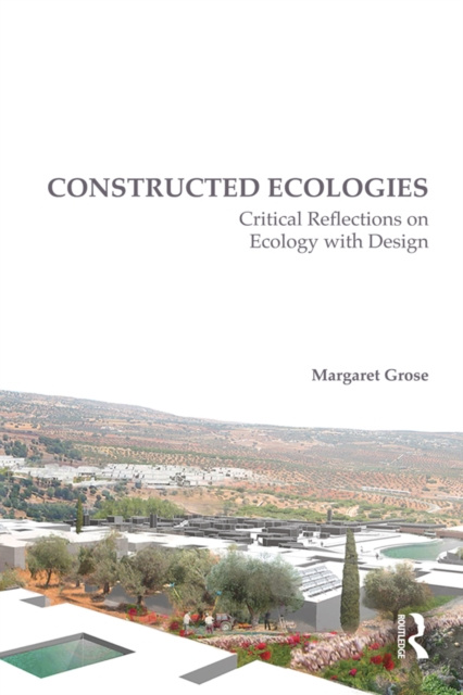 Libro elettronico Constructed Ecologies Margaret Grose