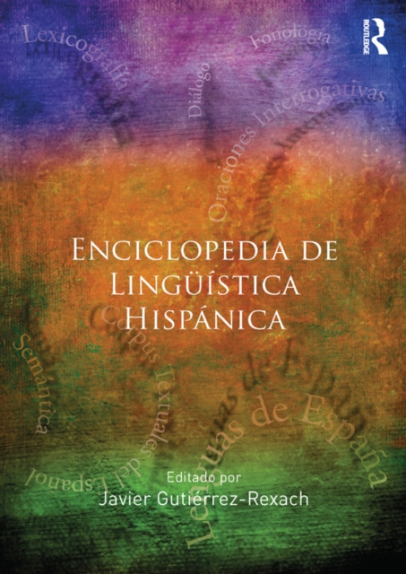 E-book Enciclopedia de Linguistica Hispanica Javier Gutierrez-Rexach