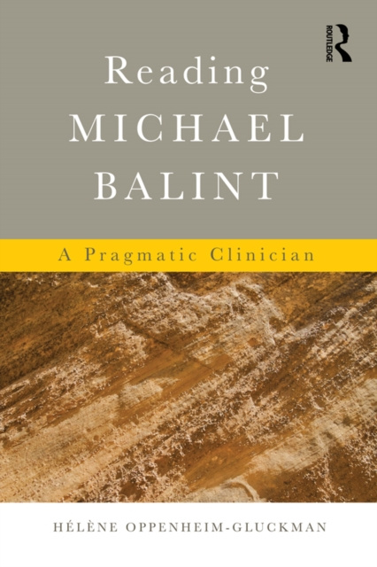 E-knjiga Reading Michael Balint Helene Oppenheim-Gluckman