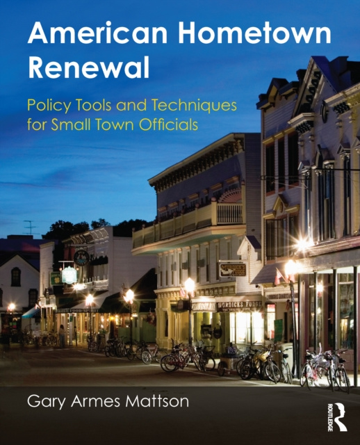 Libro elettronico American Hometown Renewal Gary A. Mattson