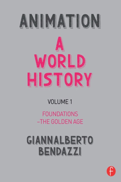 E-book Animation: A World History Giannalberto Bendazzi