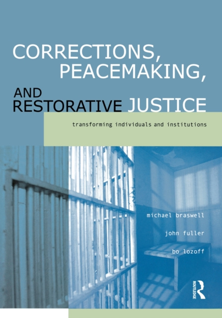 E-kniha Corrections, Peacemaking and Restorative Justice Michael Braswell