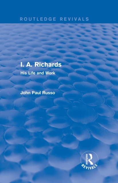 Livre numérique I. A. Richards (Routledge Revivals) John Paul Russo