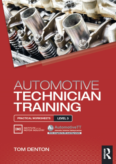 E-kniha Automotive Technician Training: Practical Worksheets Level 3 Tom Denton
