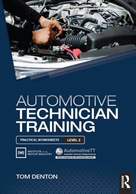 E-kniha Automotive Technician Training: Practical Worksheets Level 2 Tom Denton